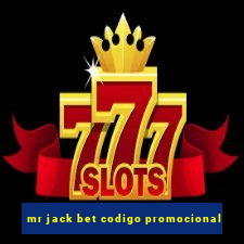 mr jack bet codigo promocional